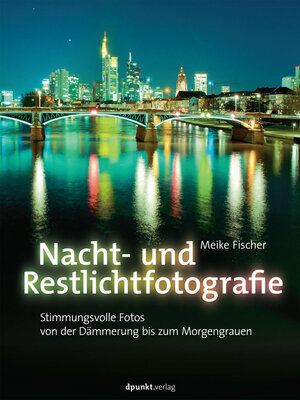 cover image of Nacht- und Restlichtfotografie
